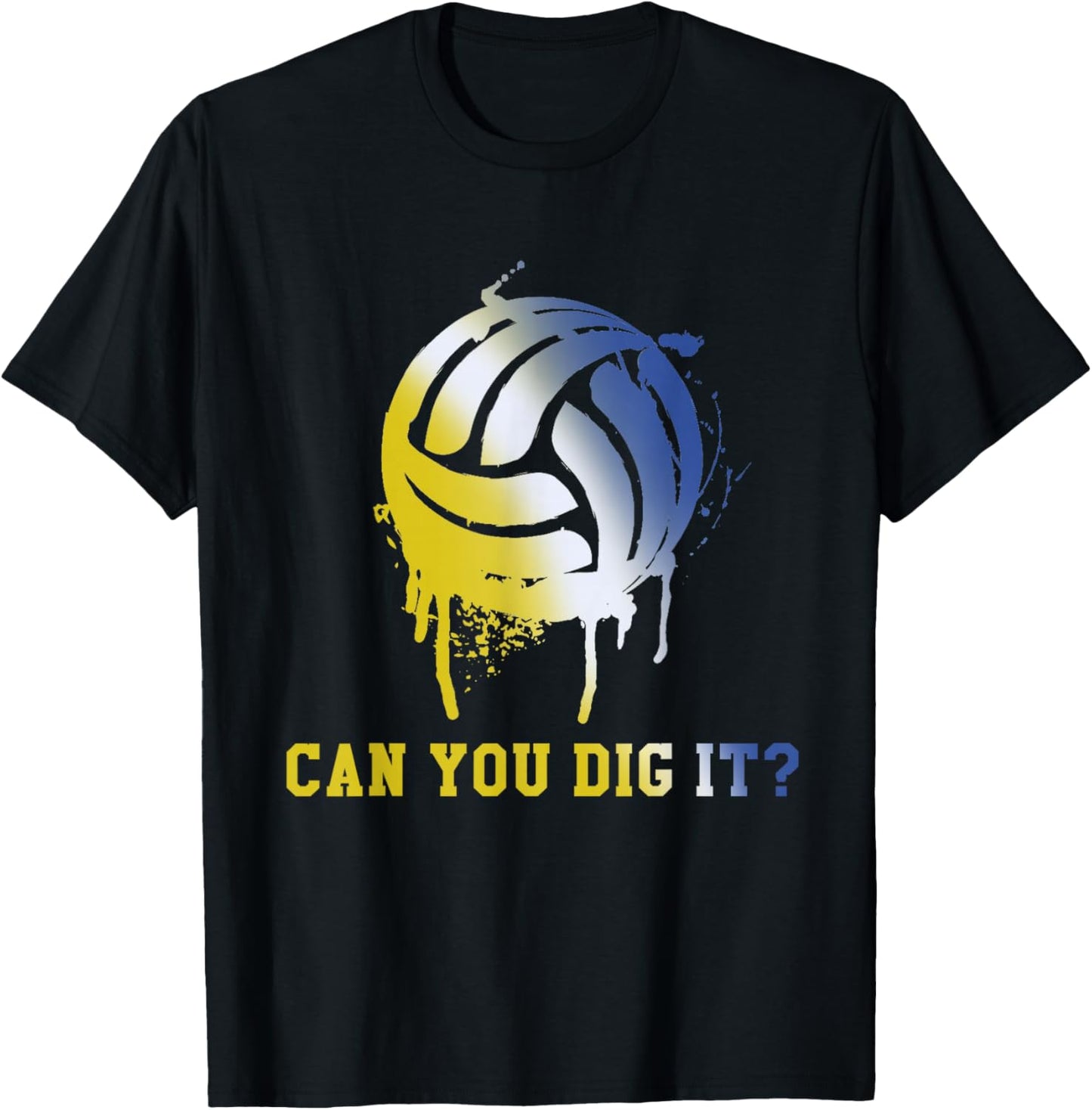 Can You Dig It? - Sports Beach Volleyball Team T-Shirt - T-Shirt | Black