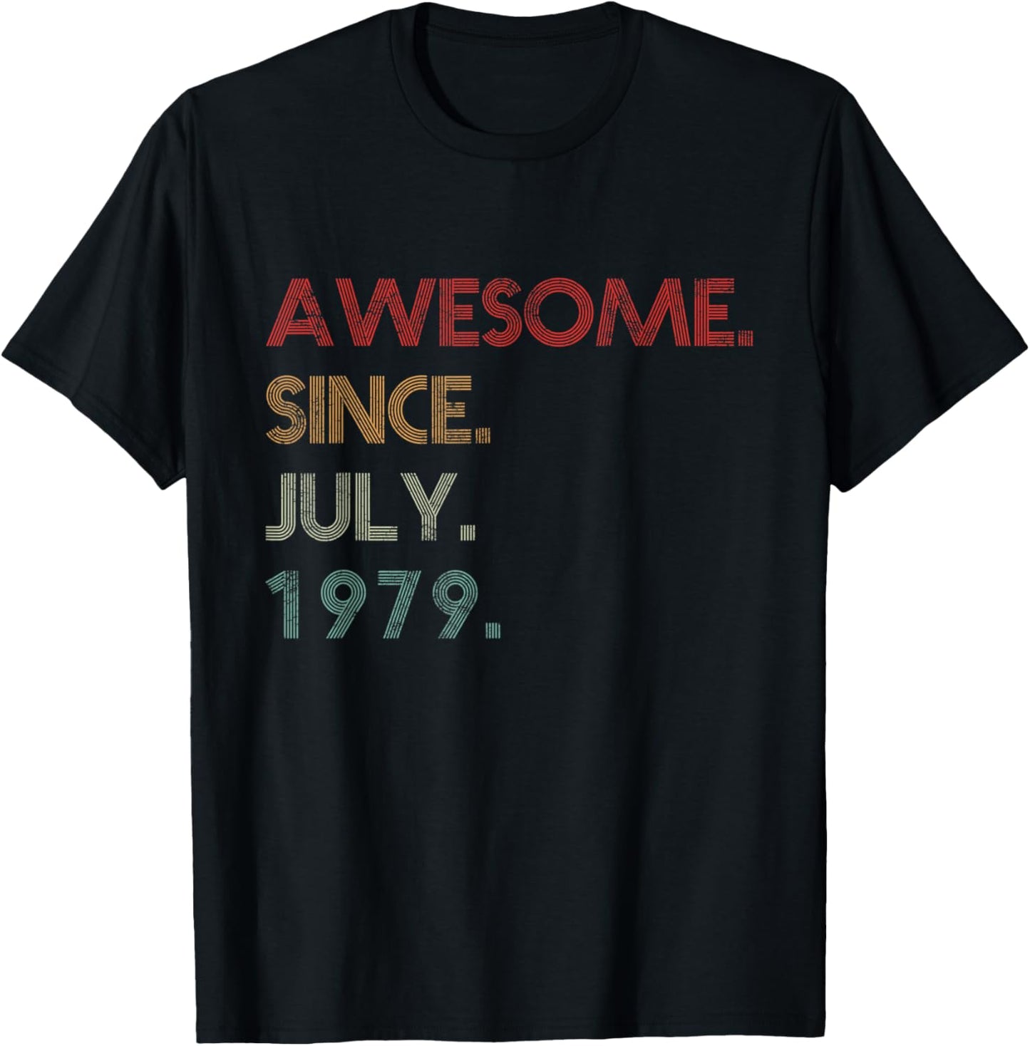 43th Birthday Gift 43 Years Old Awesome Since July 1979 T-Shirt - T-Shirt | Black