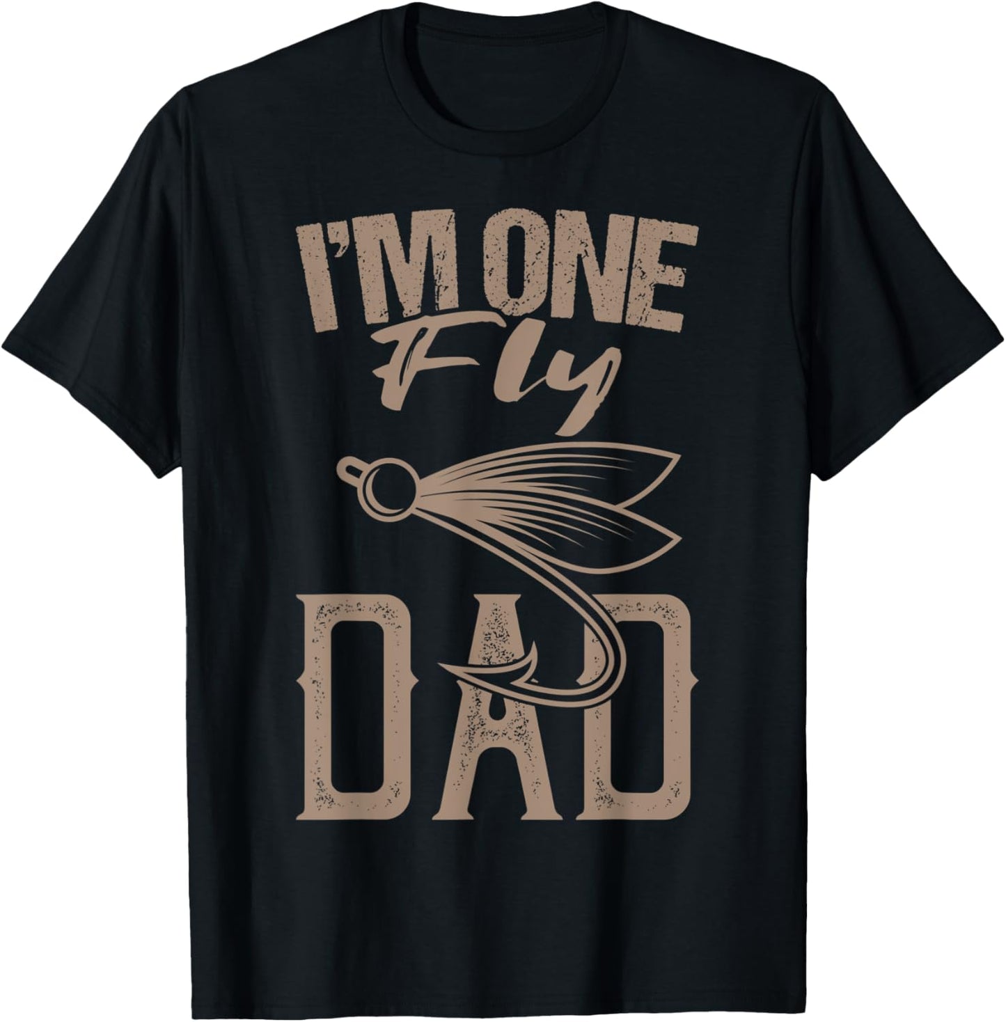 Fly Fishing Saying I'm One Fly Dad Fishing Daddy Fisherman T-Shirt - T-Shirt | Black