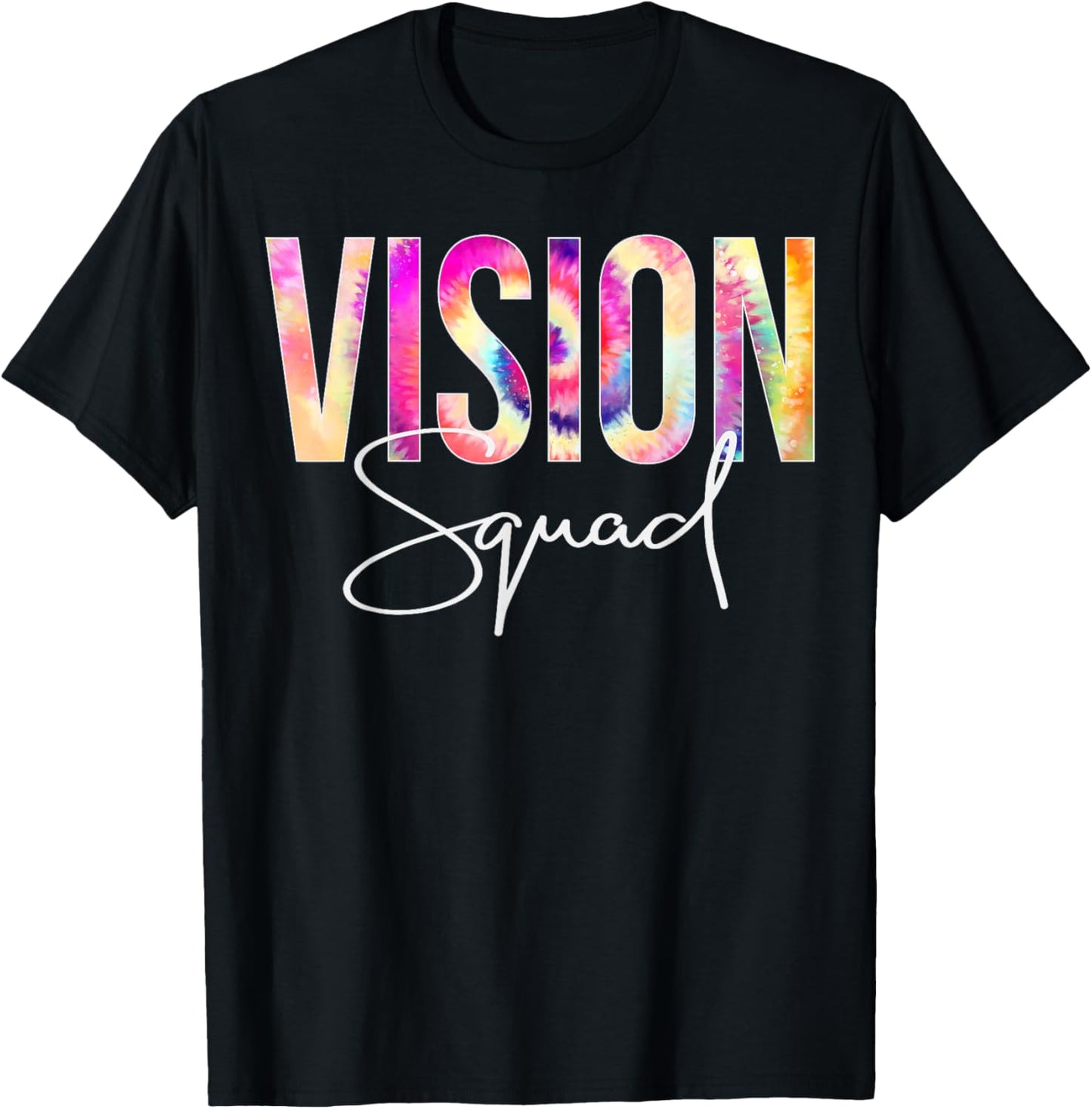 Vision Squad Tie Dye Back To School women appreciation T-Shirt - T-Shirt | Black