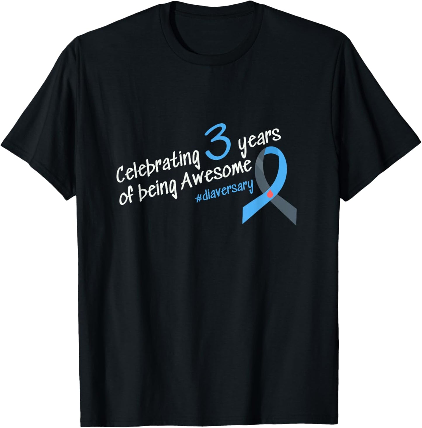 Third Diaversary, Celebrating 3 years of being Awesome T-Shirt - T-Shirt | Black