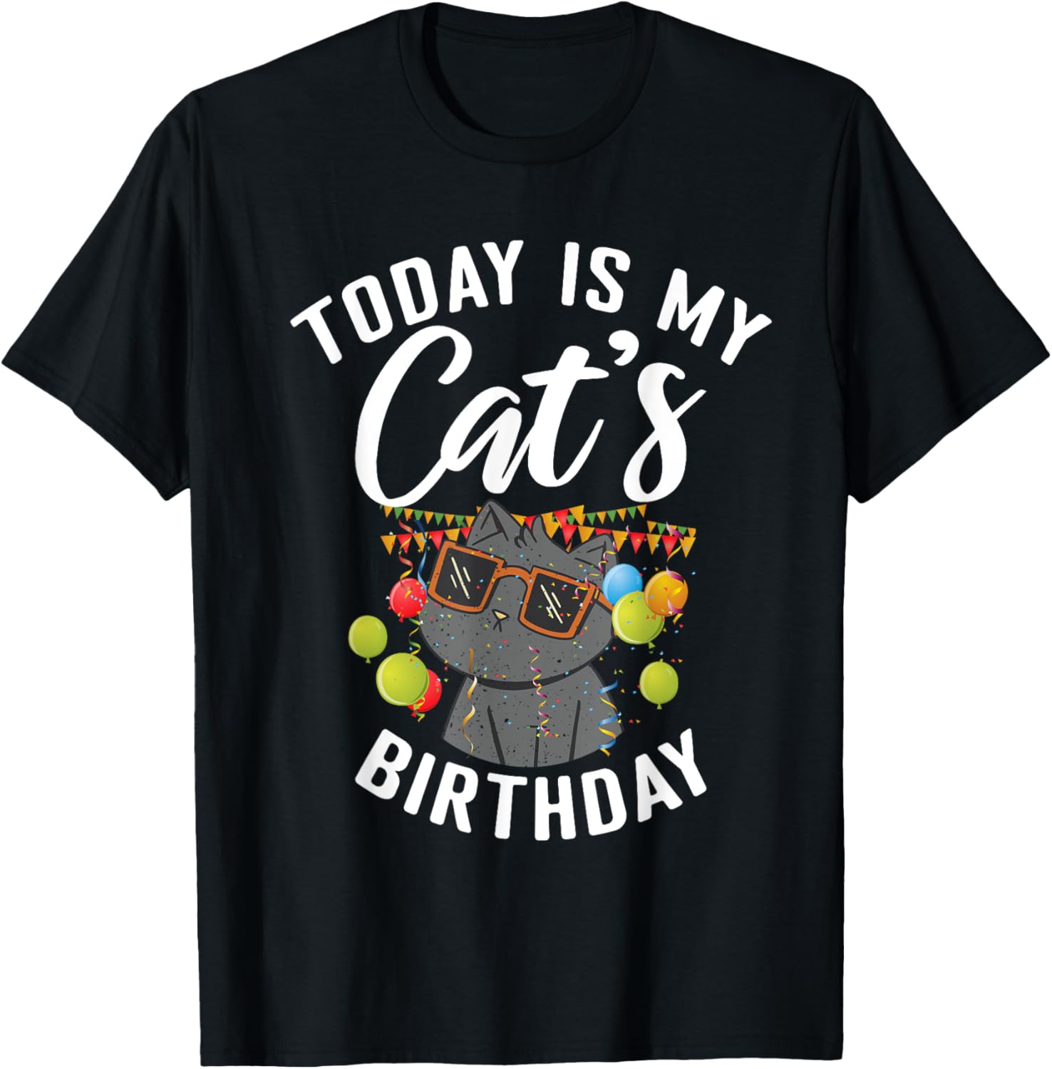 Today is my Cats Birthday Cat Owner T-Shirt - T-Shirt | Black