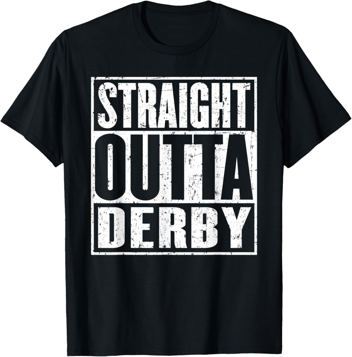 Straight Outta Derby Vintage Distressed T-Shirt - T-Shirt | Black