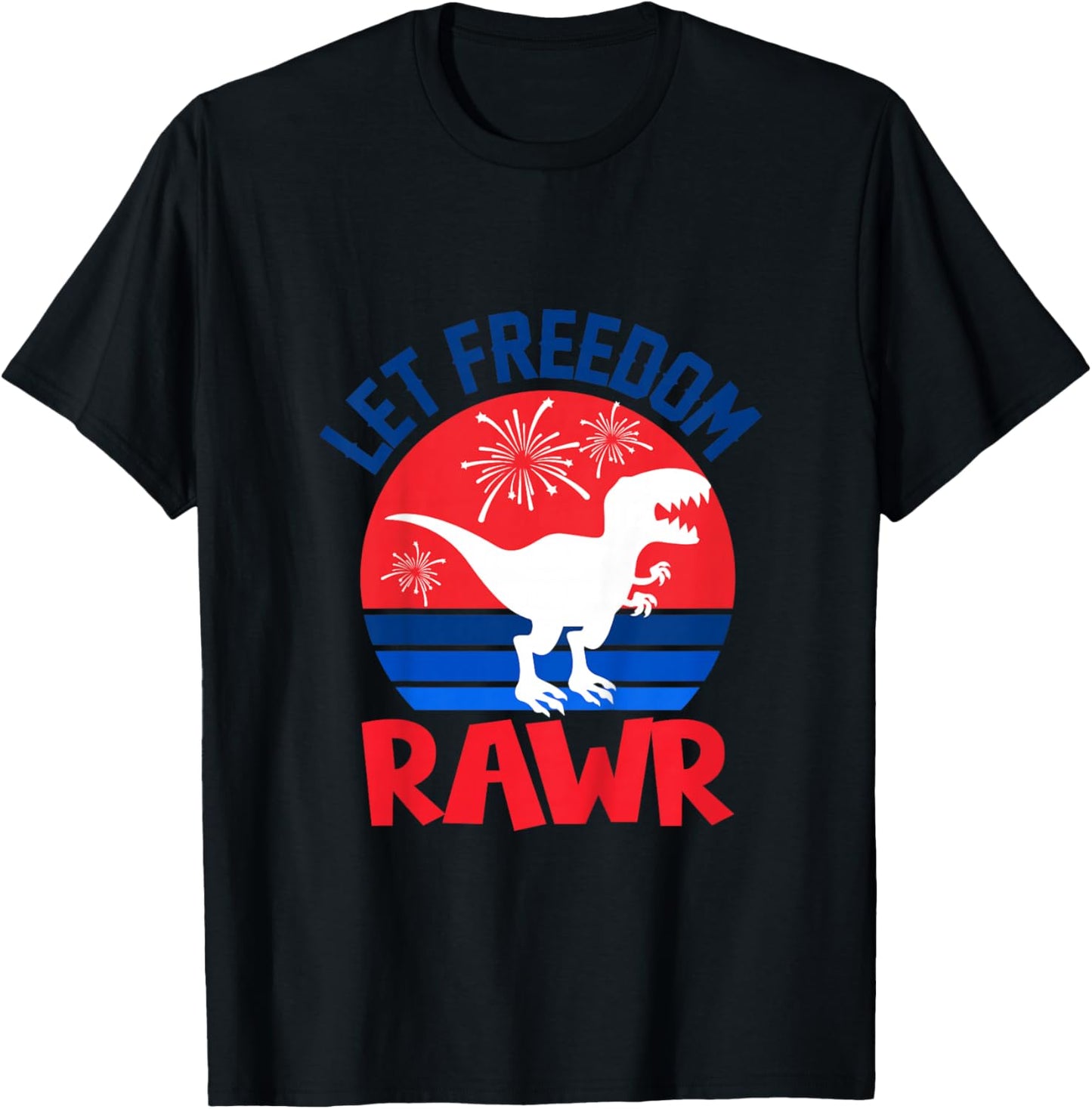 Let Freedom Rawr Cute Dinosaur Dino 4th Of July Baby Toddler T-Shirt - T-Shirt | Black