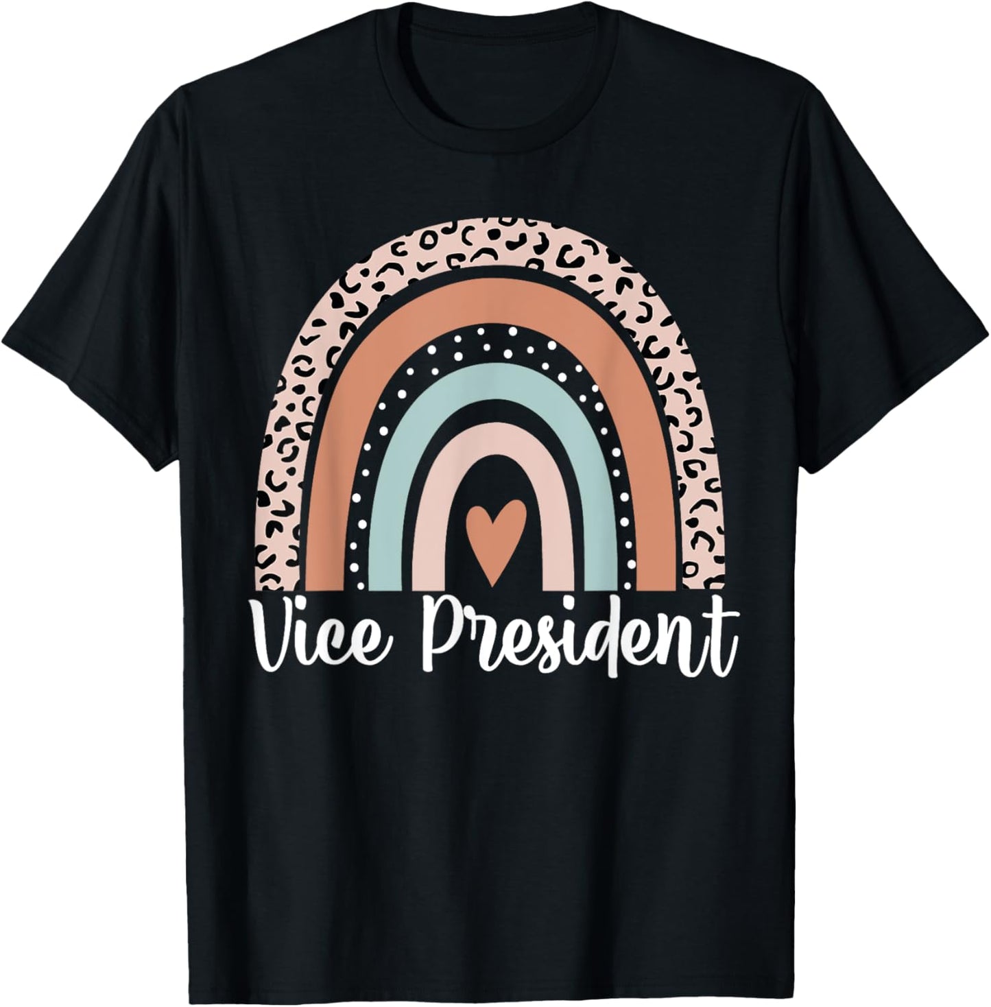 Vice President Rainbow Leopard Funny Vice President T-Shirt - T-Shirt | Black