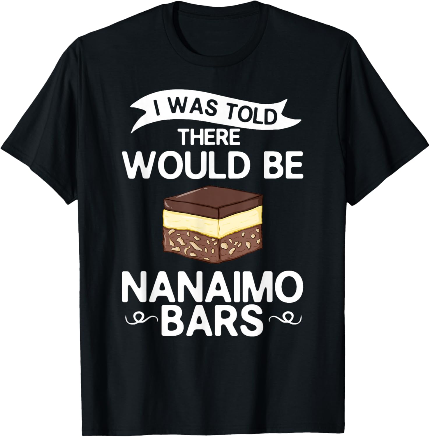 Nanaimo Bar Canada Mix Canadian Dessert T-Shirt - T-Shirt | Black
