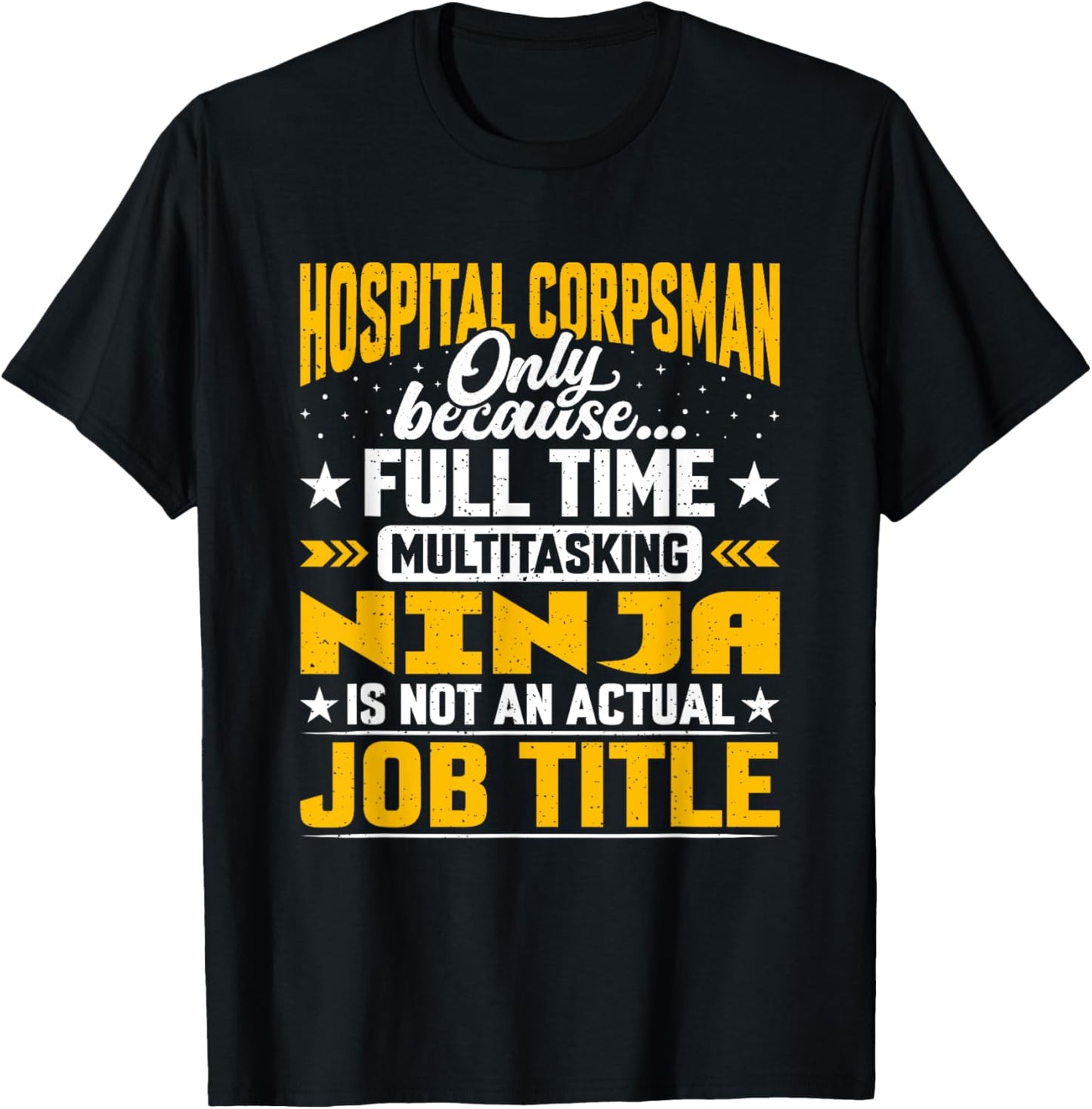 Funny Hospital Corpsman Job Title T-Shirt - T-Shirt | Black