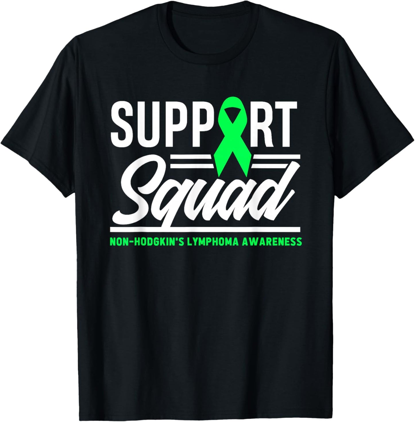 Support Squad Non-Hodgkin Lymphoma Warrior T-Shirt - T-Shirt | Black