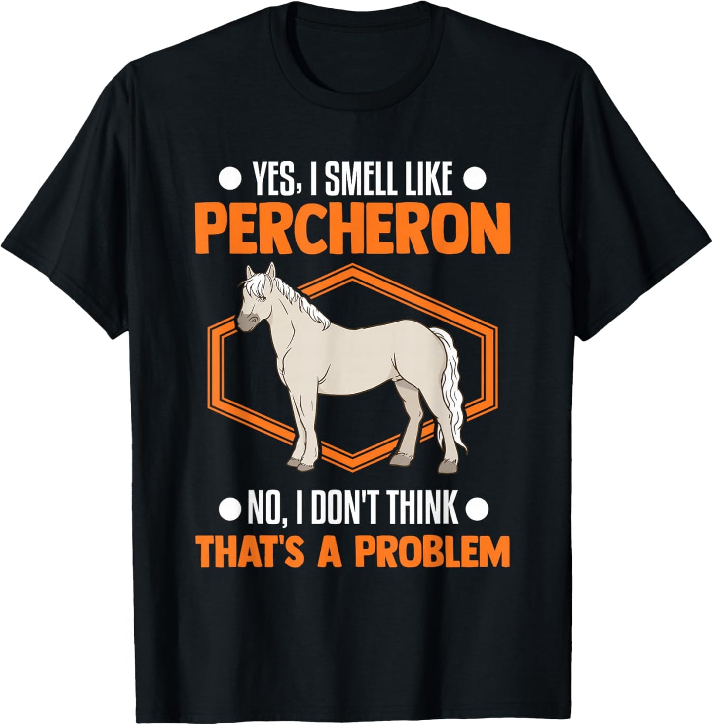 Percheron Smell T-Shirt - T-Shirt | Black