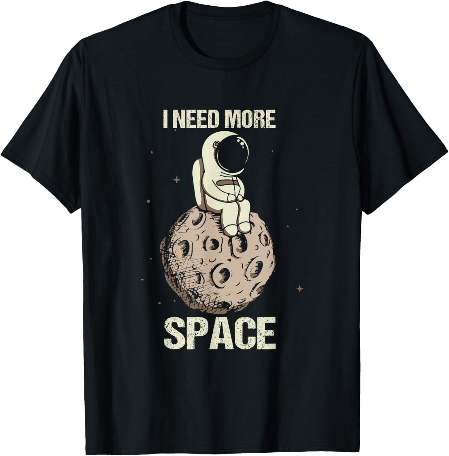 Need More Space Astronaut Moon Spaceship Space Flight T-Shirt - T-Shirt | Black