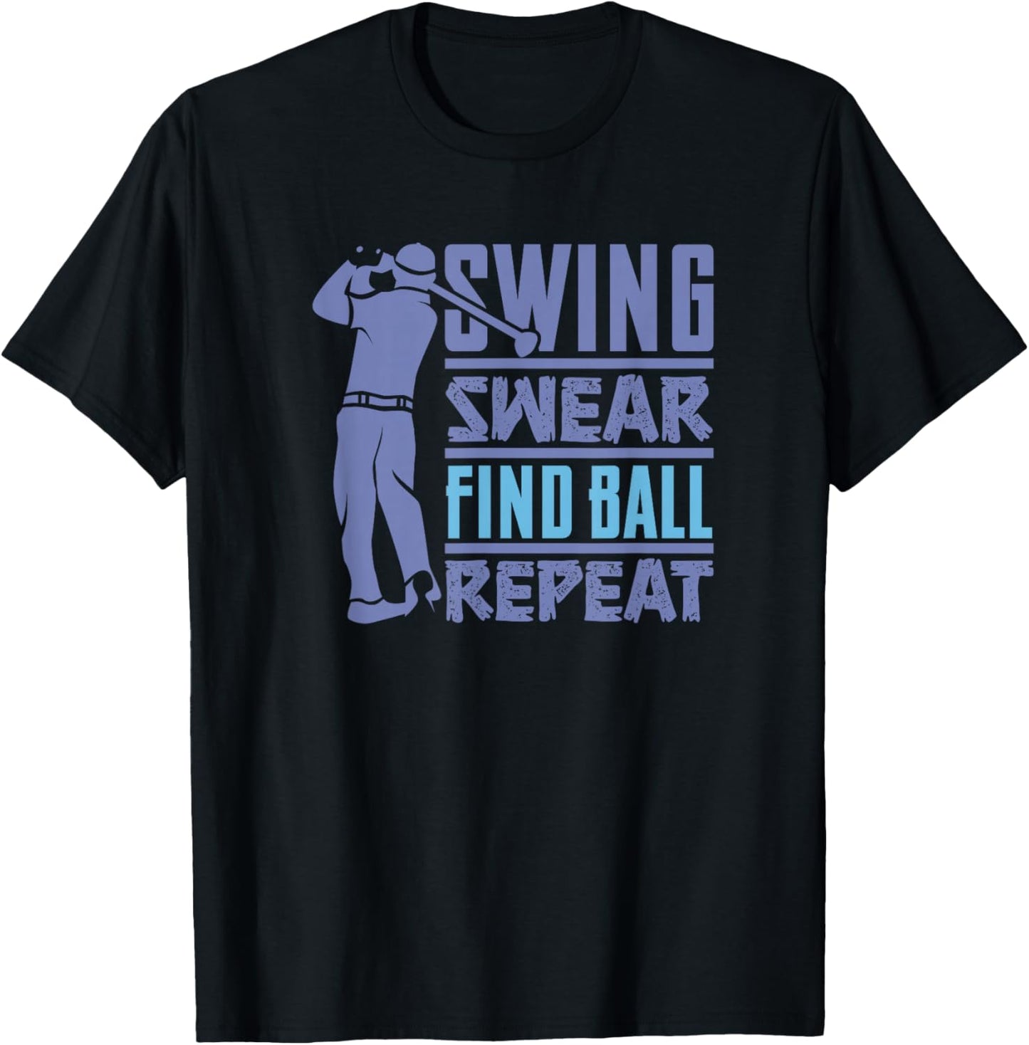 Swing, Swear, Find - Golf cart golfer costume - golfing T-Shirt - T-Shirt | Black