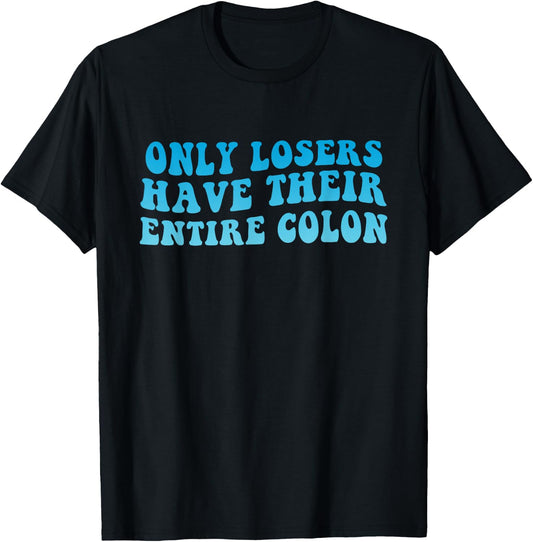 Colon Cancer Surgery Funny Colon Surgery Recovery T-Shirt - T-Shirt | Black