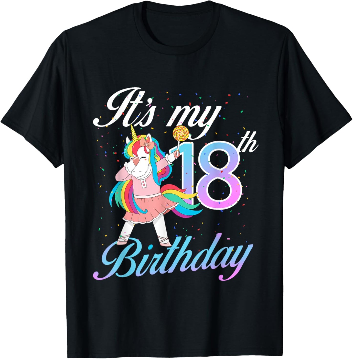 It's My 18th Birthday Unicorn 18 Years Old Bday T-Shirt - T-Shirt | Black