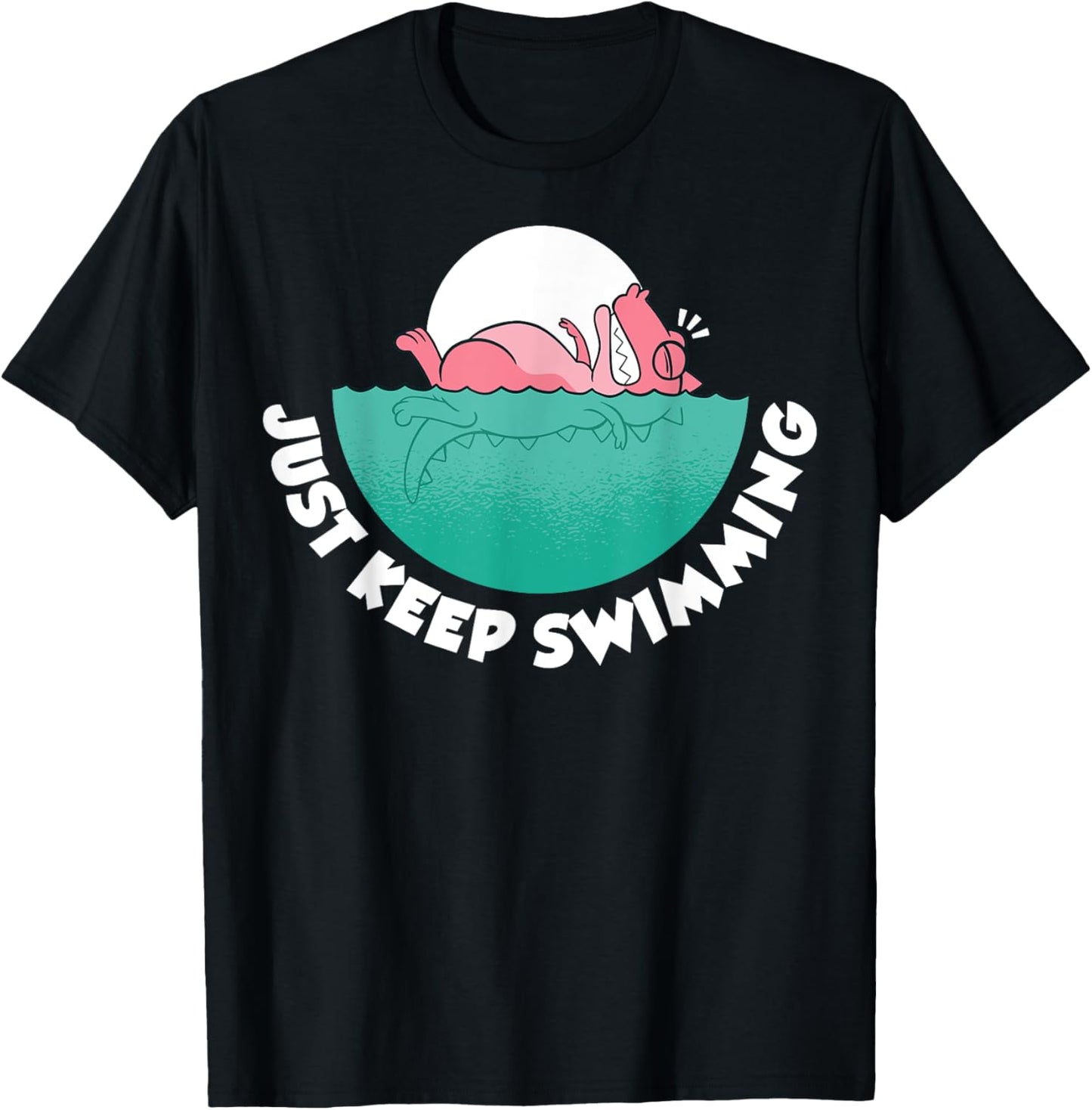Just Keep Swimming T-Shirt - T-Shirt | Black