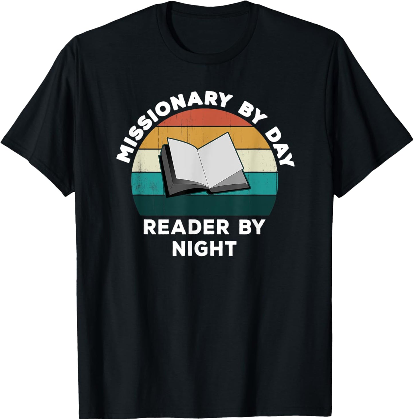 Funny Missionary By Day Reader By Night: Cool Book Lover T-Shirt - T-Shirt | Black