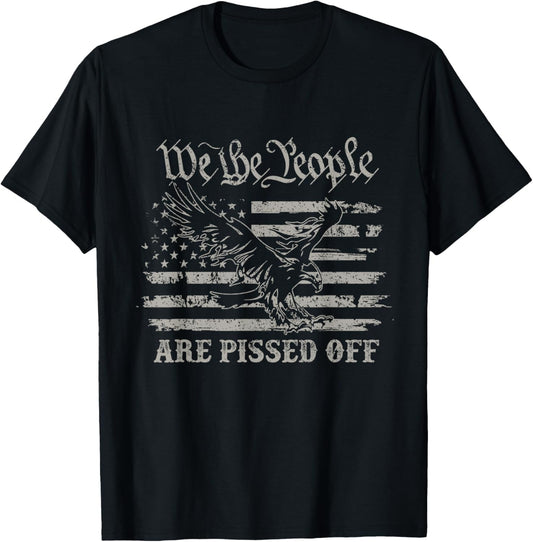 American Flag Bald Eagle We The People Are Pissed Off T-Shirt - T-Shirt | Black