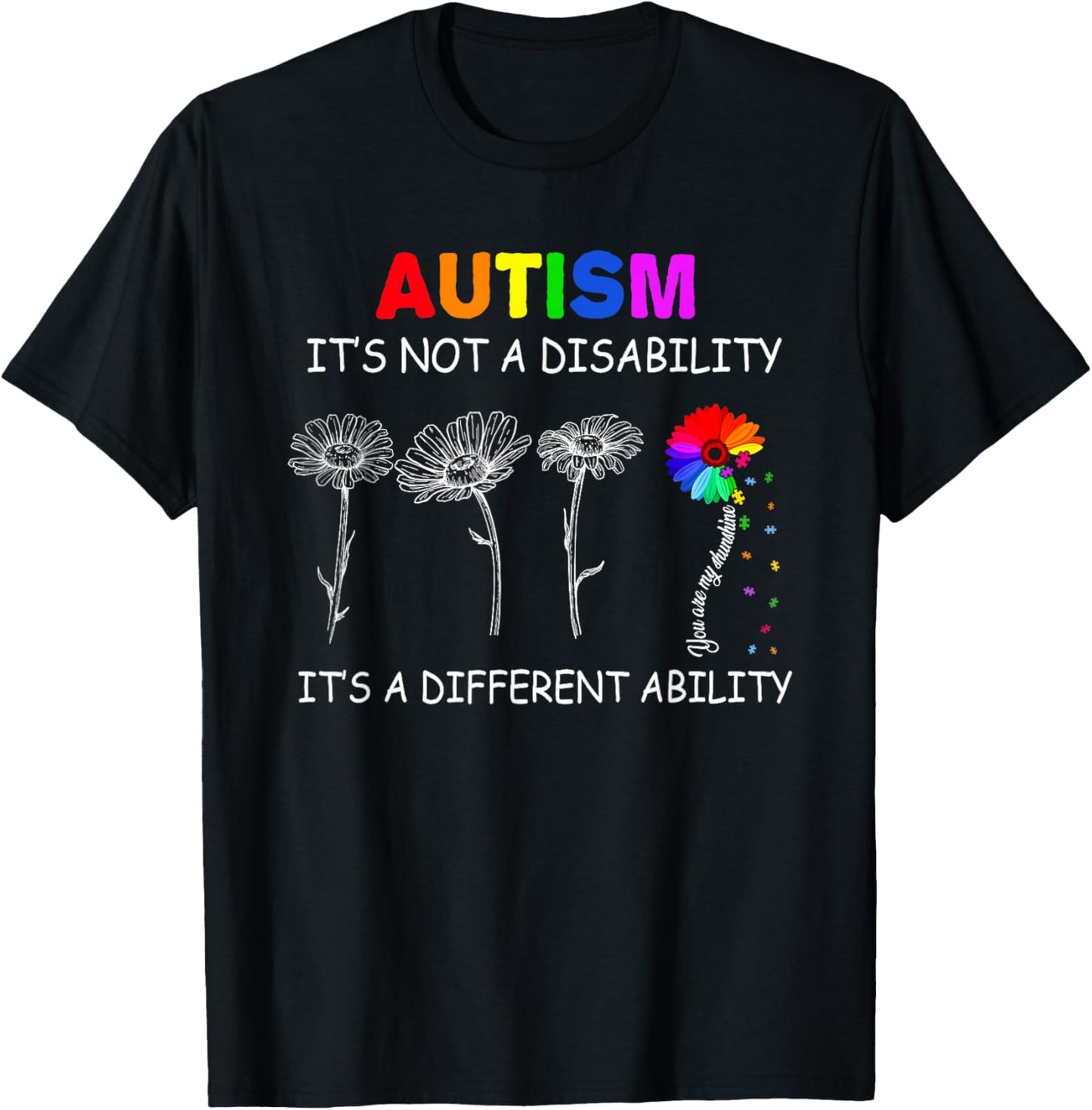 Not a Disability its a Different Ability - Autism Awareness T-Shirt - T-Shirt | Black
