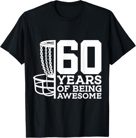 60 Years of Being Awesome Discgolf 60th Birthday T-Shirt - T-Shirt | Black