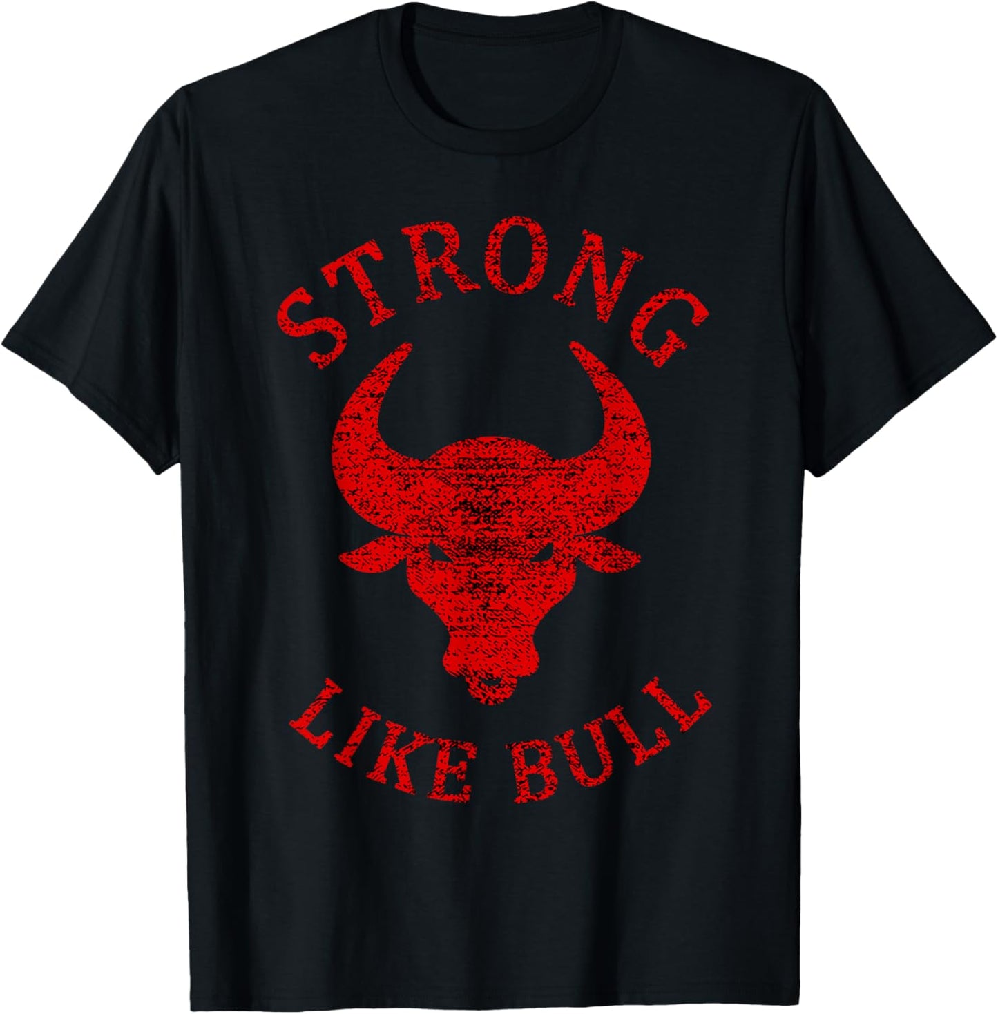 Strong Like Bull Bodybuilding And Power Lifting T-Shirt - T-Shirt | Black