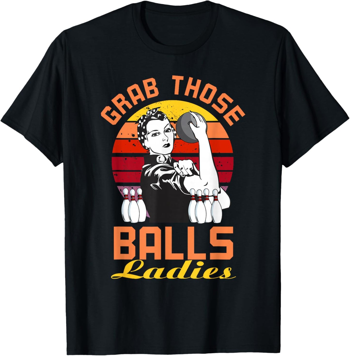 Grab Those Balls Ladies Bowling Retro , Fun Bowling T-Shirt - T-Shirt | Black