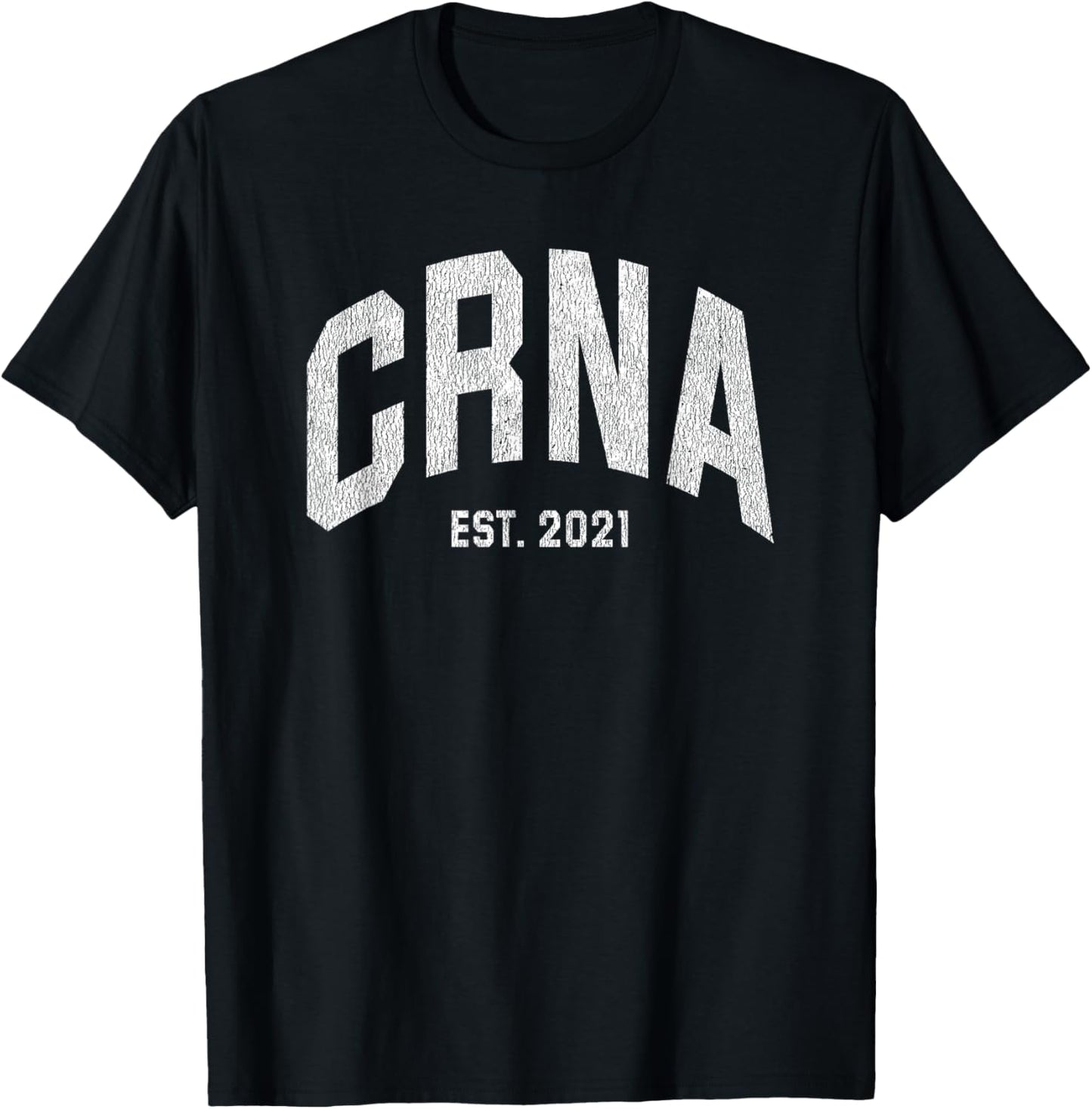 Nurse Anesthetist CRNA Graduation 2021 T-Shirt - T-Shirt | Black
