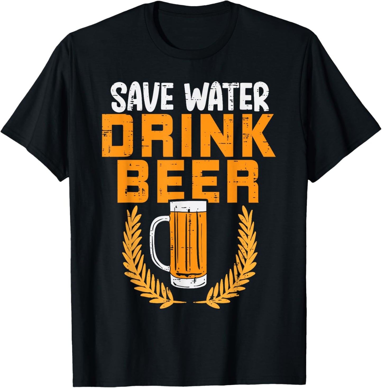 Save Water Drink Beer Funny Oktoberfest German Men Women T-Shirt - T-Shirt | Black