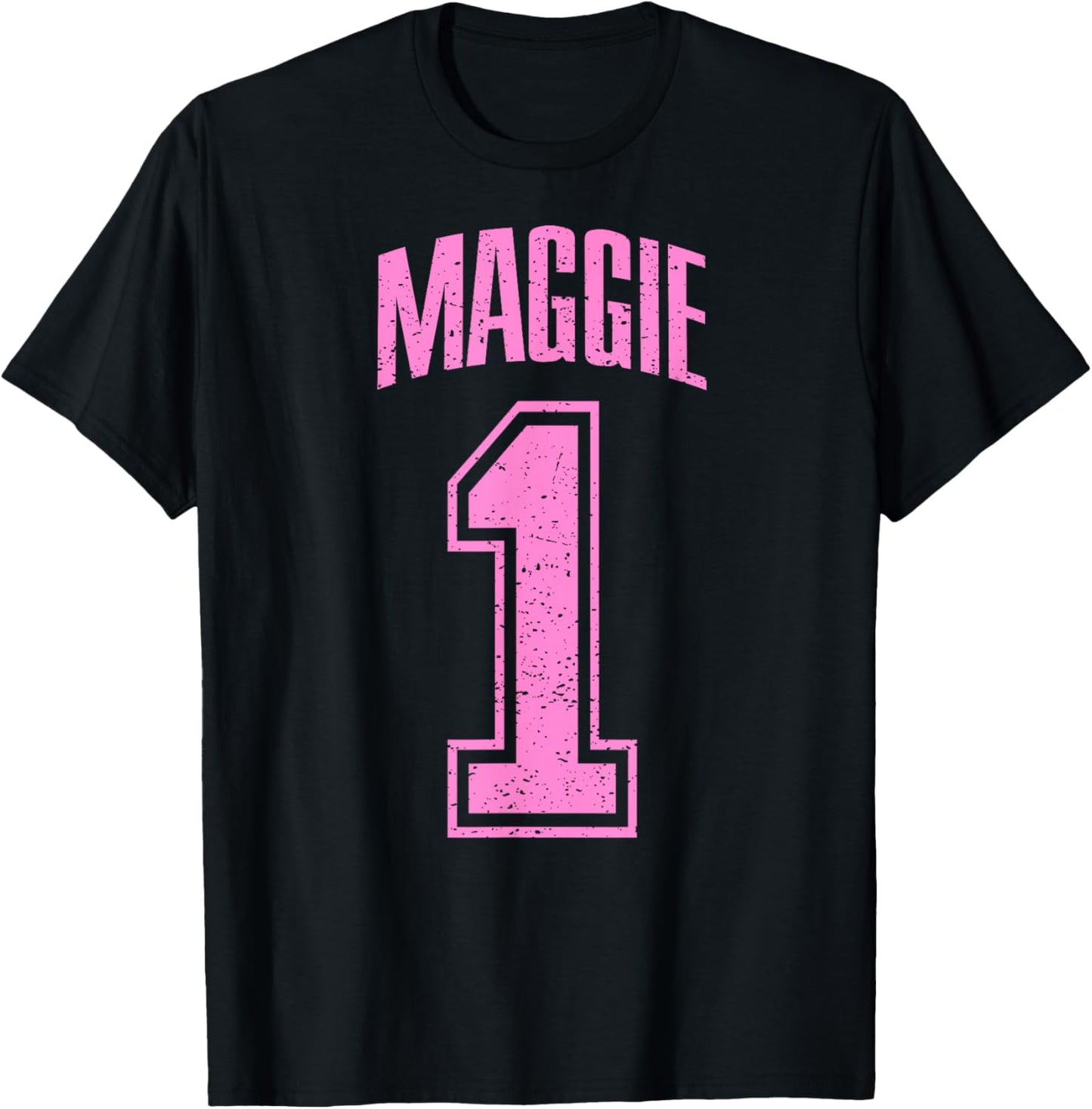 Maggie Supporter Number 1 Biggest Fan T-Shirt - T-Shirt | Black