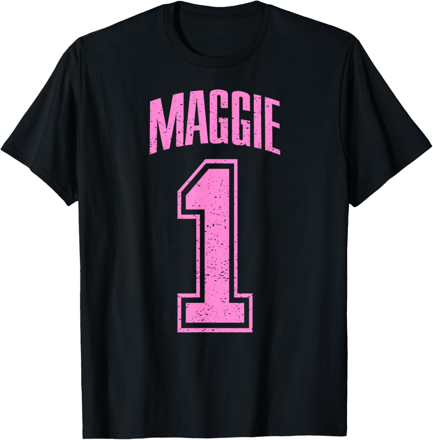 Maggie Supporter Number 1 Biggest Fan T-Shirt - T-Shirt | Black