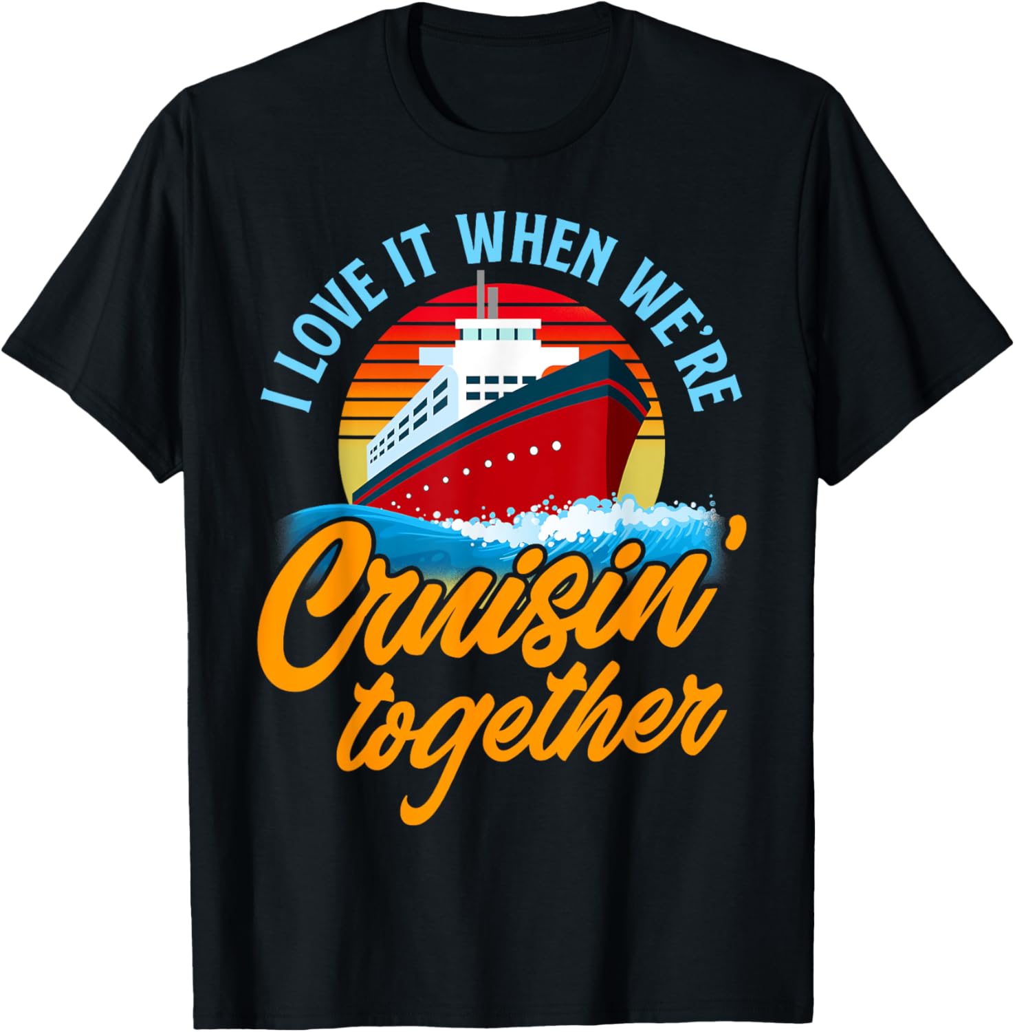 Cruising Together Vintage Funny Cruise Couple T-Shirt - T-Shirt | Black