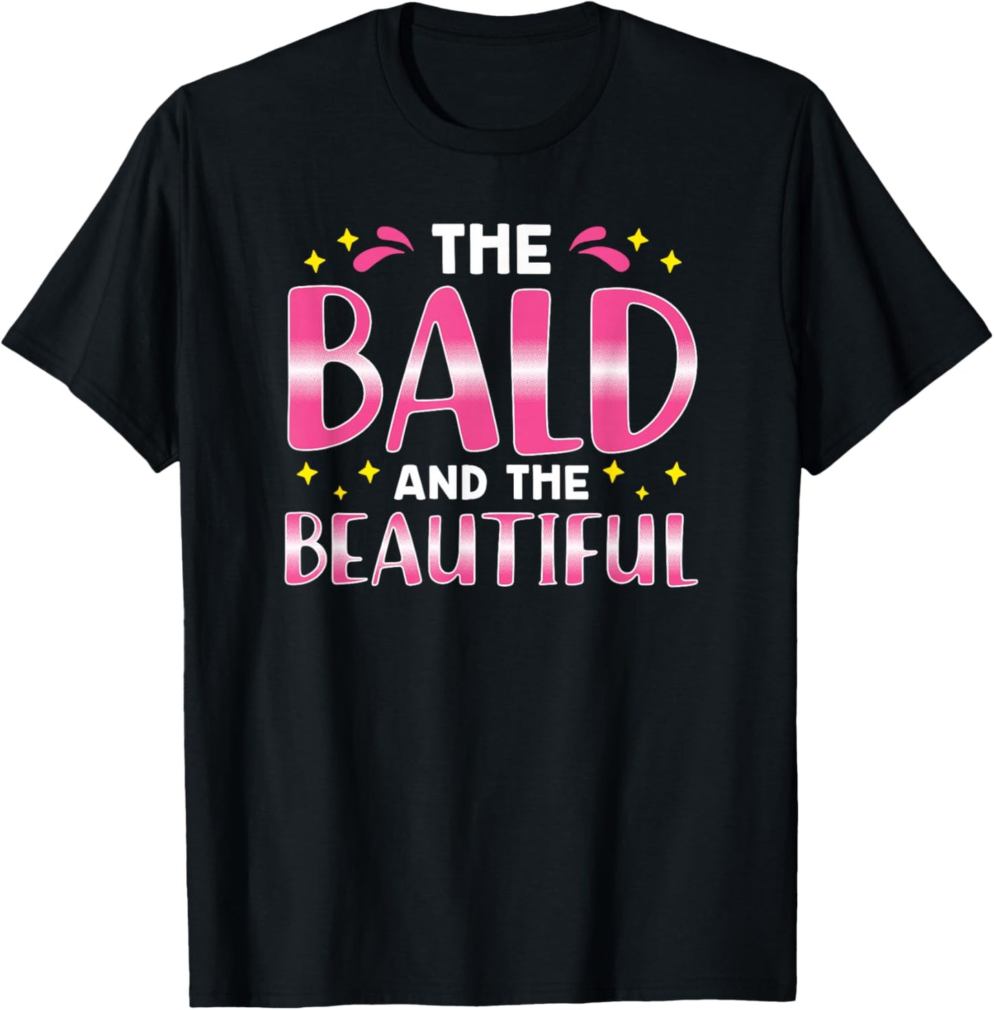 The Bald and the Beauty T-Shirt - T-Shirt | Black
