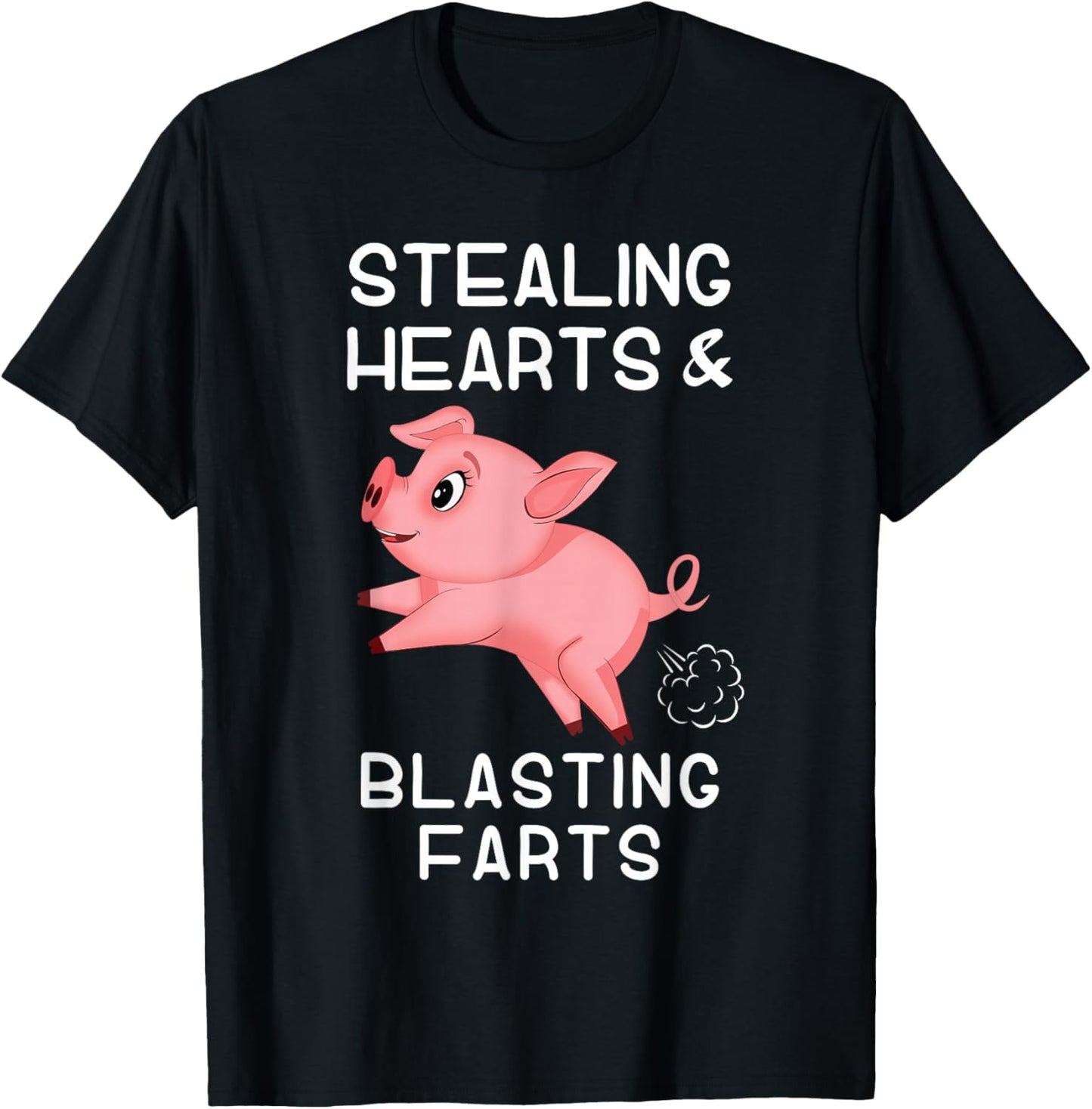 Farting funny pig saying Stealing Hearts and Blasting Farts T-Shirt - T-Shirt | Black