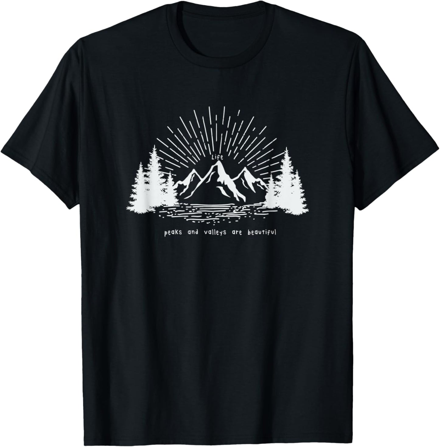 Life Peaks and Valleys Are Beautiful - Enjoy the Ride T-Shirt - T-Shirt | Black