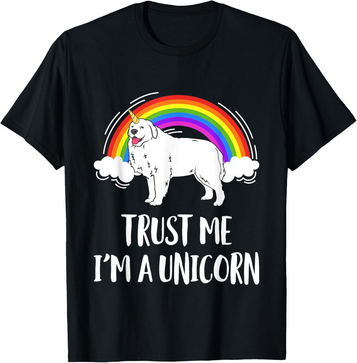 Trust Me I'm A Unicorn Great Pyrenees Pyrenean Dog Women Girls Kids T-Shirt - T-Shirt | Black