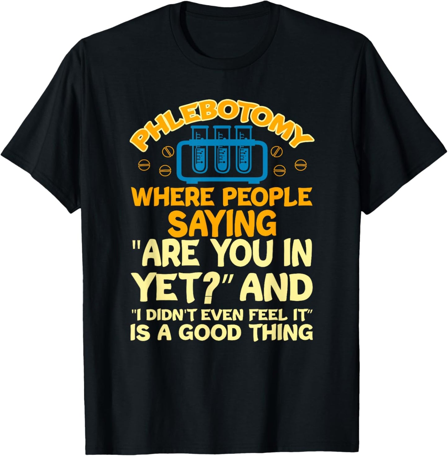 Funny Phlebotomy lab technician accessories - Phlebotomist T-Shirt - T-Shirt | Black