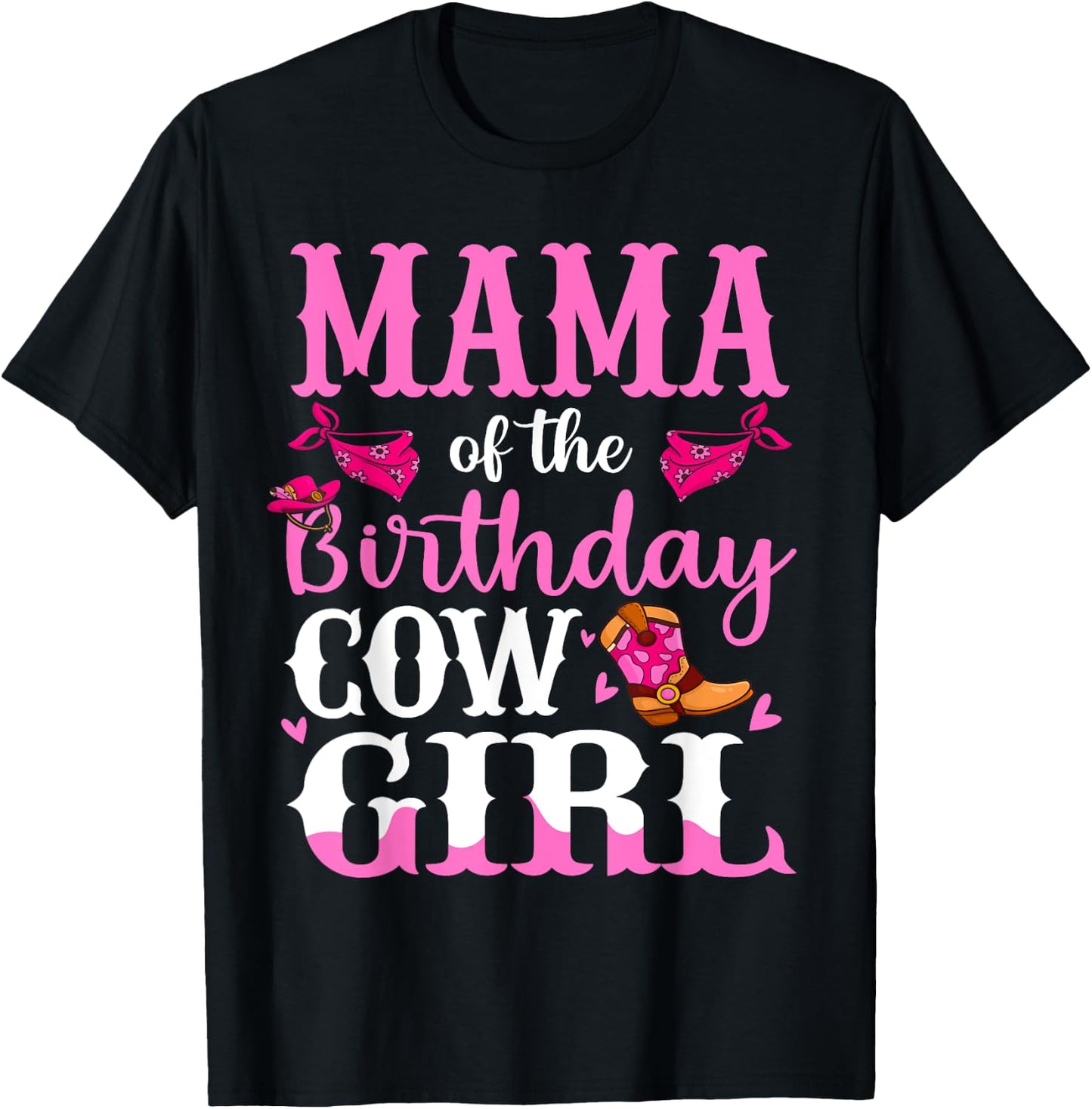 Mama of The Birthday Cowgirl Mom Rodeo Bday Girl Party T-Shirt - T-Shirt | Black