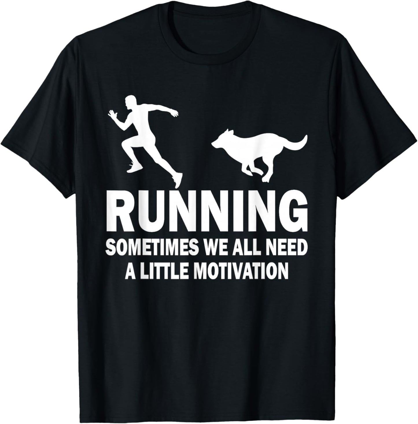 Funny Running Sometimes We All Need A Little Motivation Dog Women T-Shirt - T-Shirt | Black
