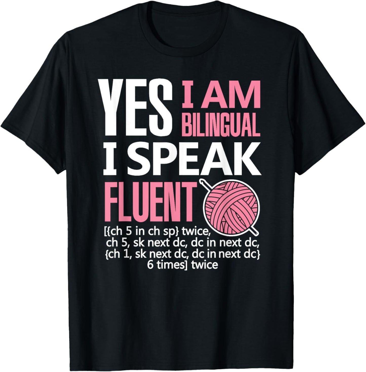 Crochet Shirt Bilingual Crocheting Needlecraft Funny Sewing T-Shirt - T-Shirt | Black