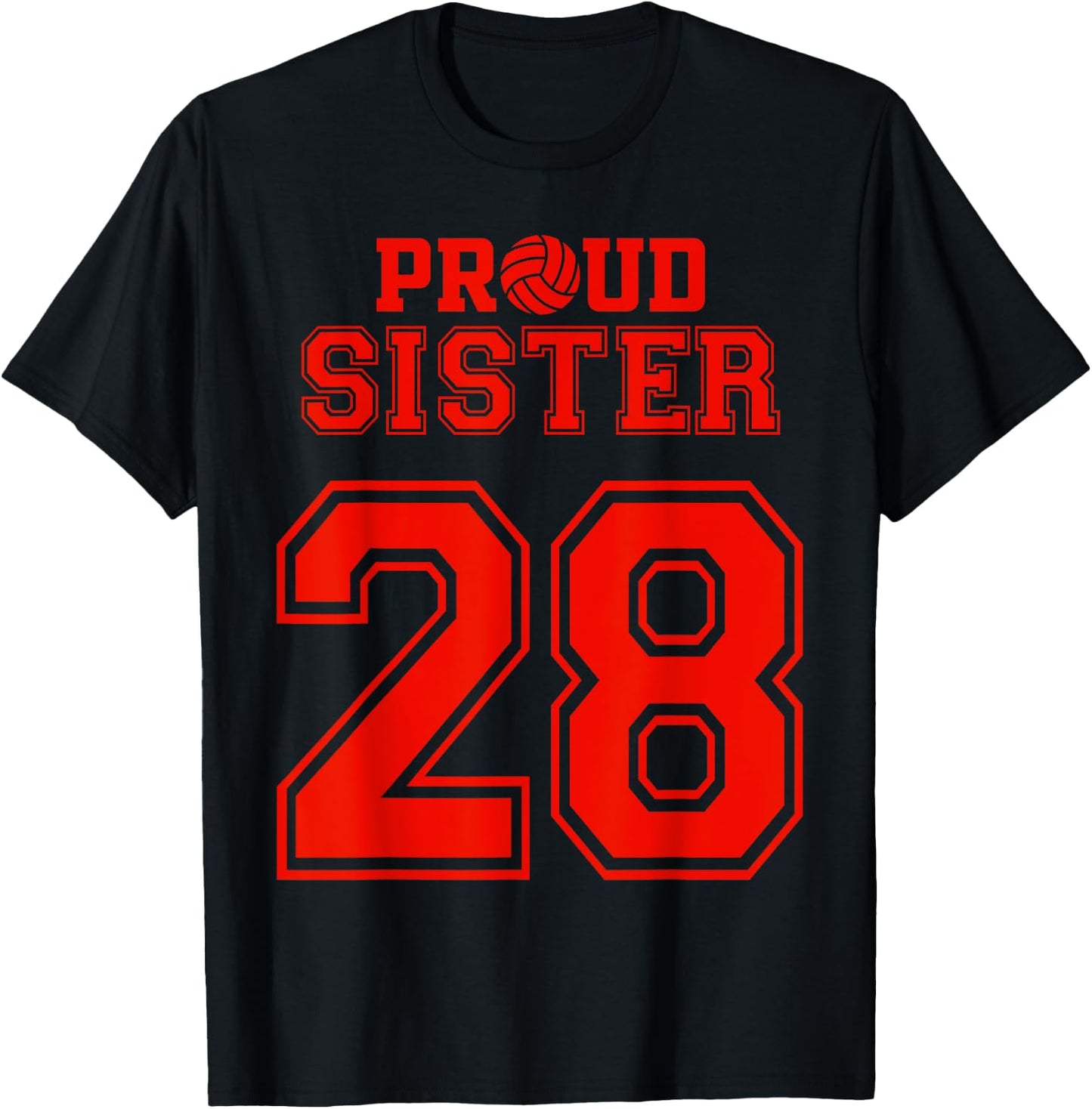 Proud Volleyball Sister Number 28 R T-Shirt - T-Shirt | Black