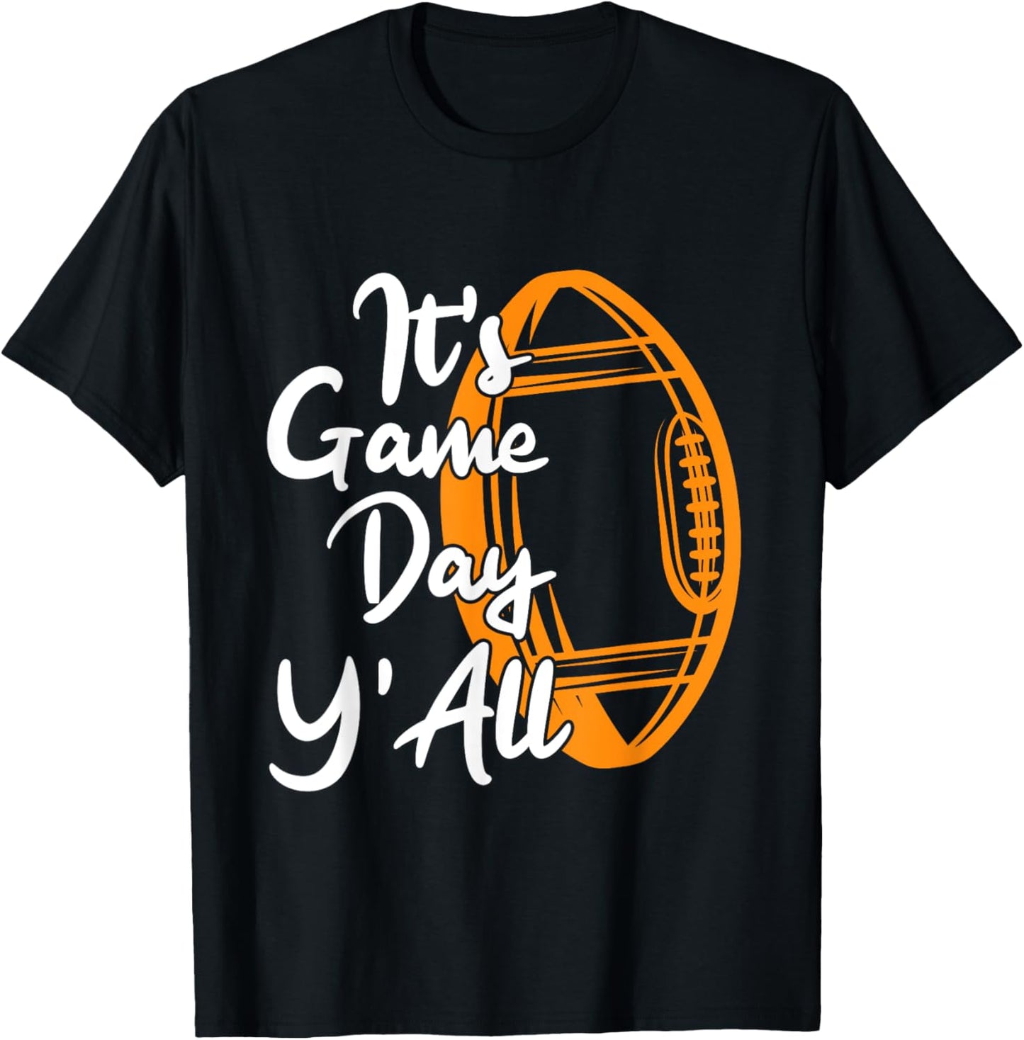 Football Saying Its Game Day YAll T-Shirt - T-Shirt | Black