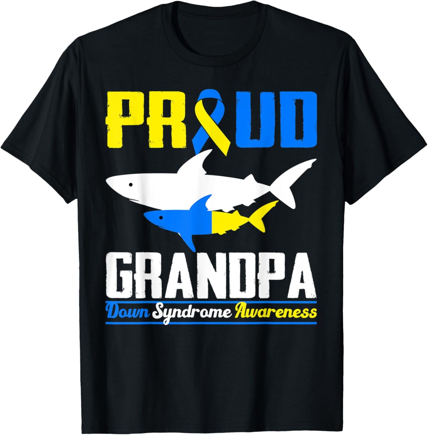 Proud Grandpa Shark Trisomy 21 Down Syndrome Awareness Day T-Shirt - T-Shirt | Black