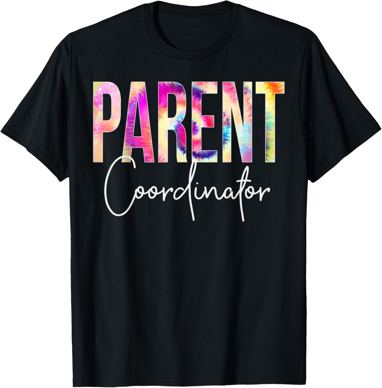 Parent Coordinator Tie Dye Back To School appreciation T-Shirt - T-Shirt | Black