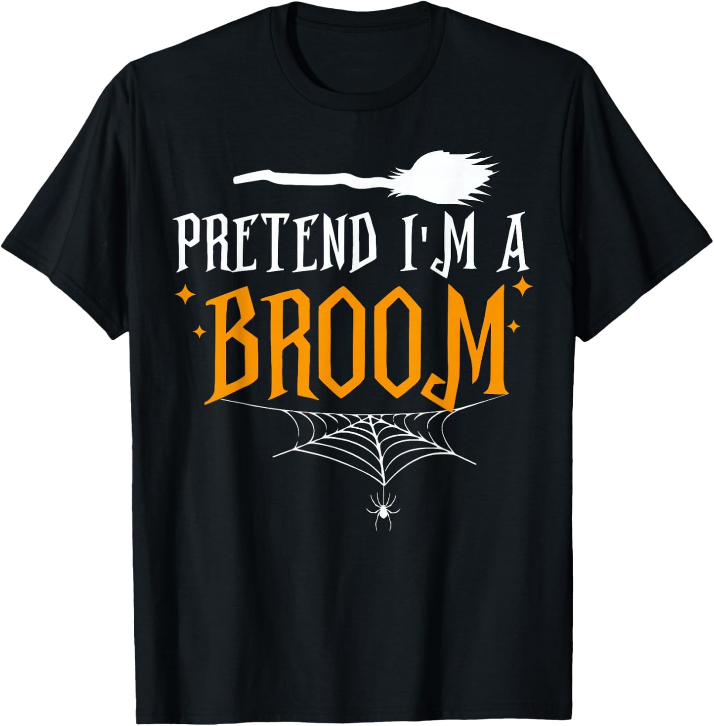 Pretend I'm a Broom Lazy Halloween Costume T-Shirt - T-Shirt | Black