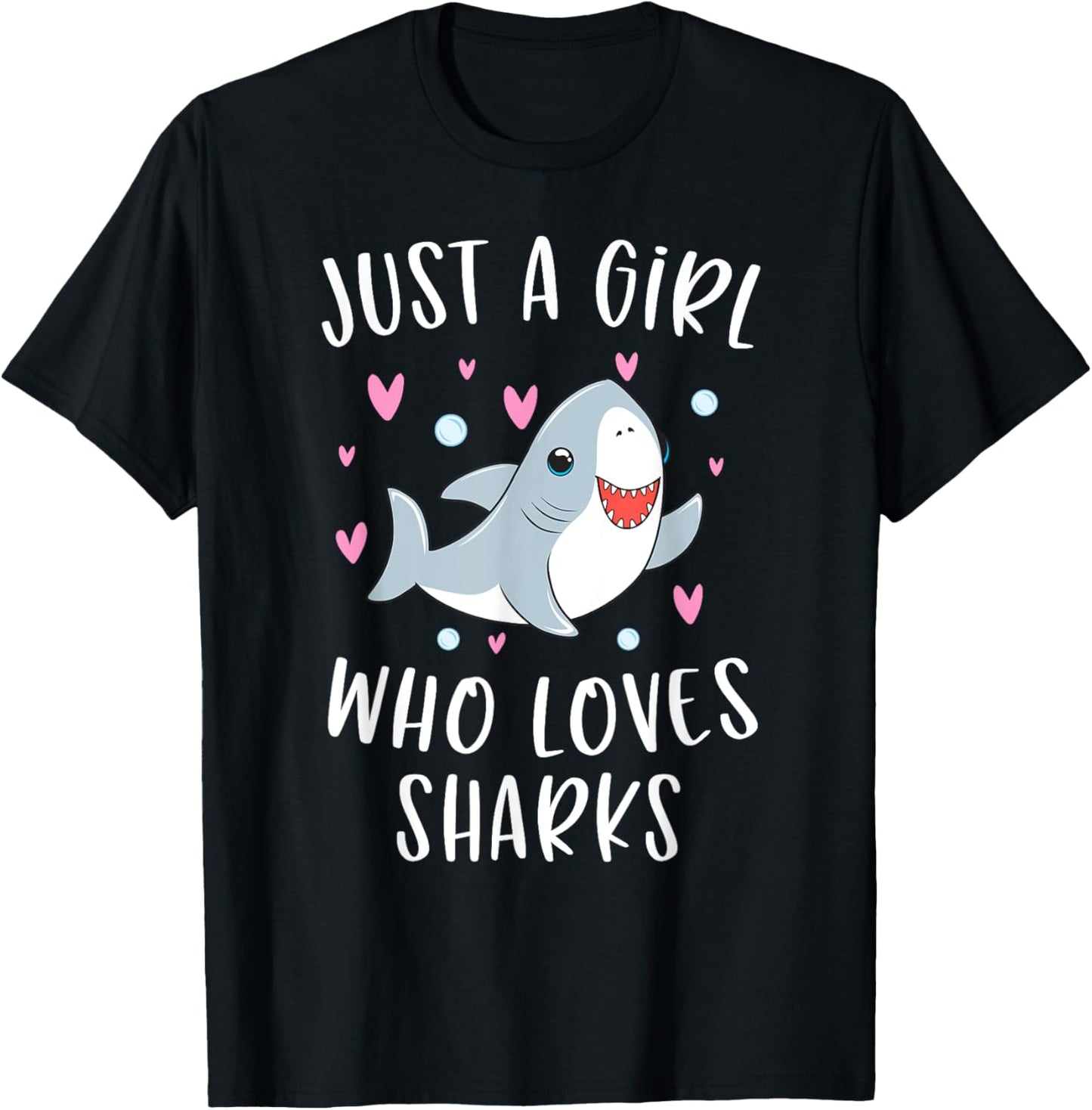 Cute Shark Shirt For Girls Just A Girl Who Loves Sharks T-Shirt - T-Shirt | Black