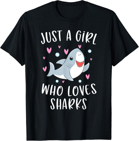 Cute Shark Shirt For Girls Just A Girl Who Loves Sharks T-Shirt - T-Shirt | Black