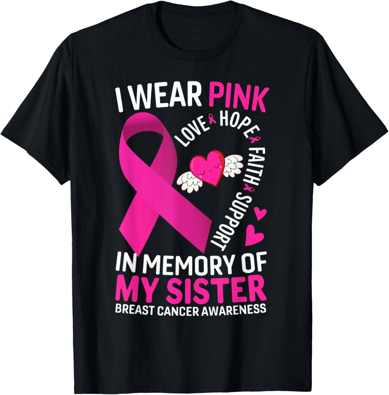 I Wear Pink In Memory Of My Sister Breast Cancer Awareness T-Shirt - T-Shirt | Black