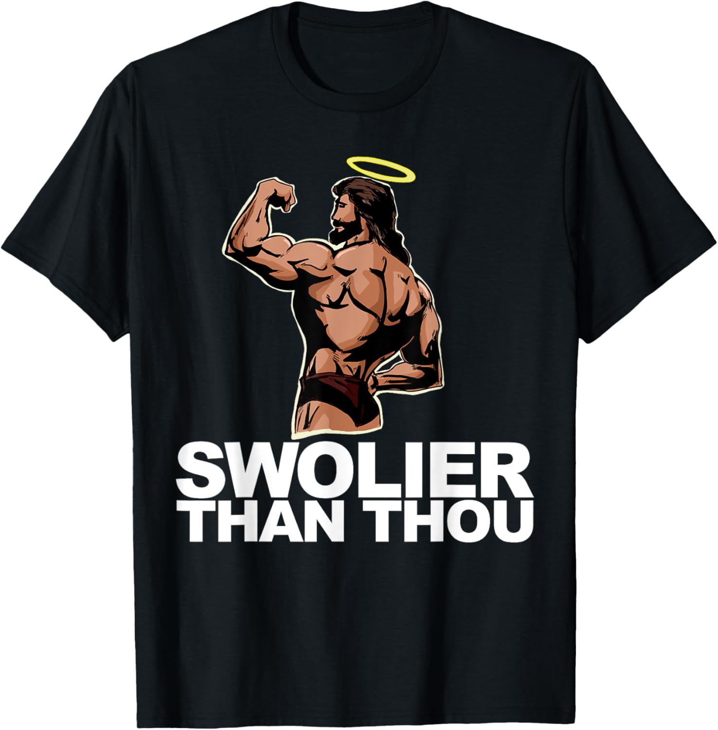 Swolier Than Thou funny Swole Jesus Bodybuilding Jesus T-Shirt - T-Shirt | Black