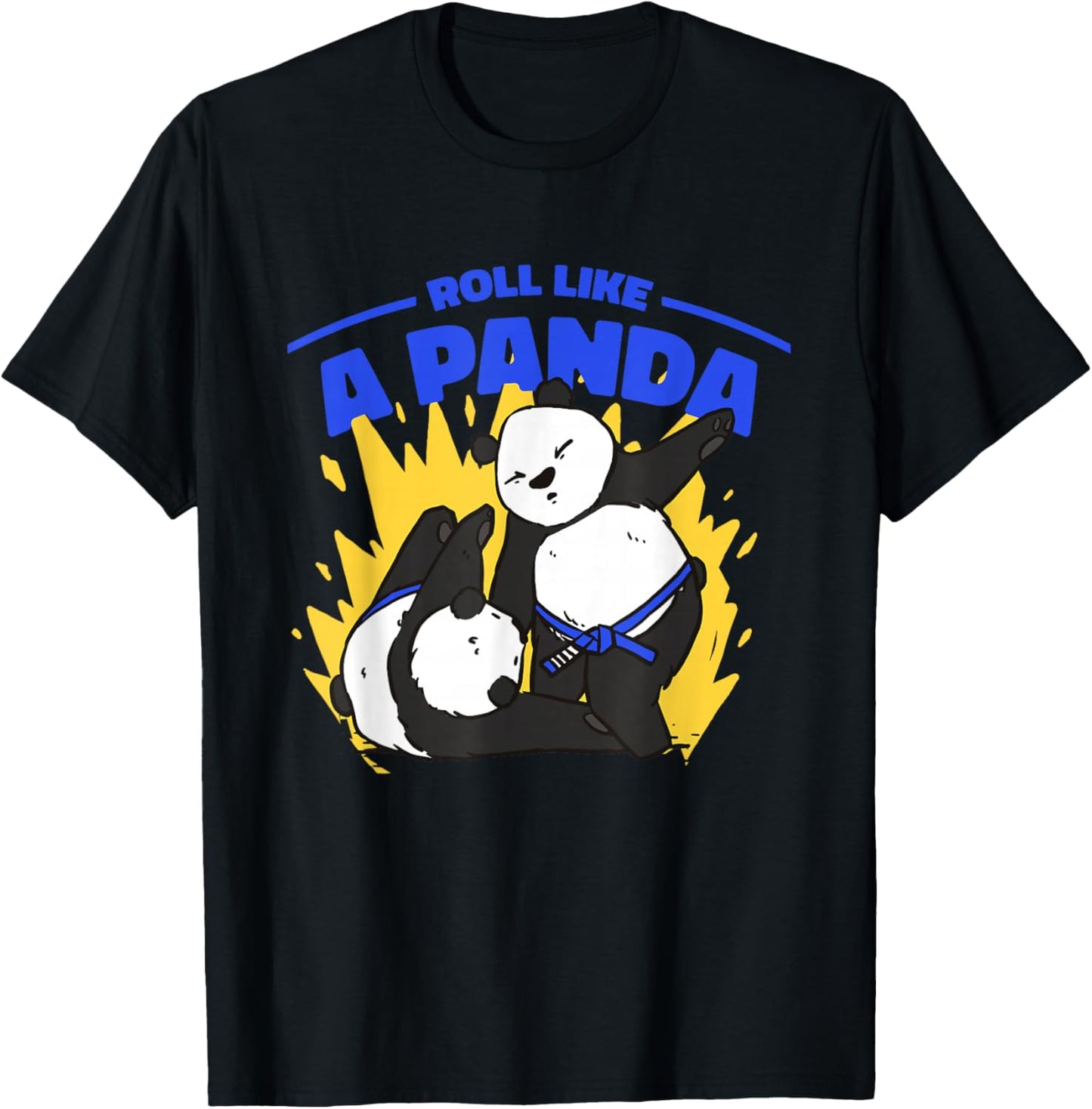 Roll Like A Panda - Funny BJJ Jiu Jitsu Blue Belt Panda T-Shirt - T-Shirt | Black