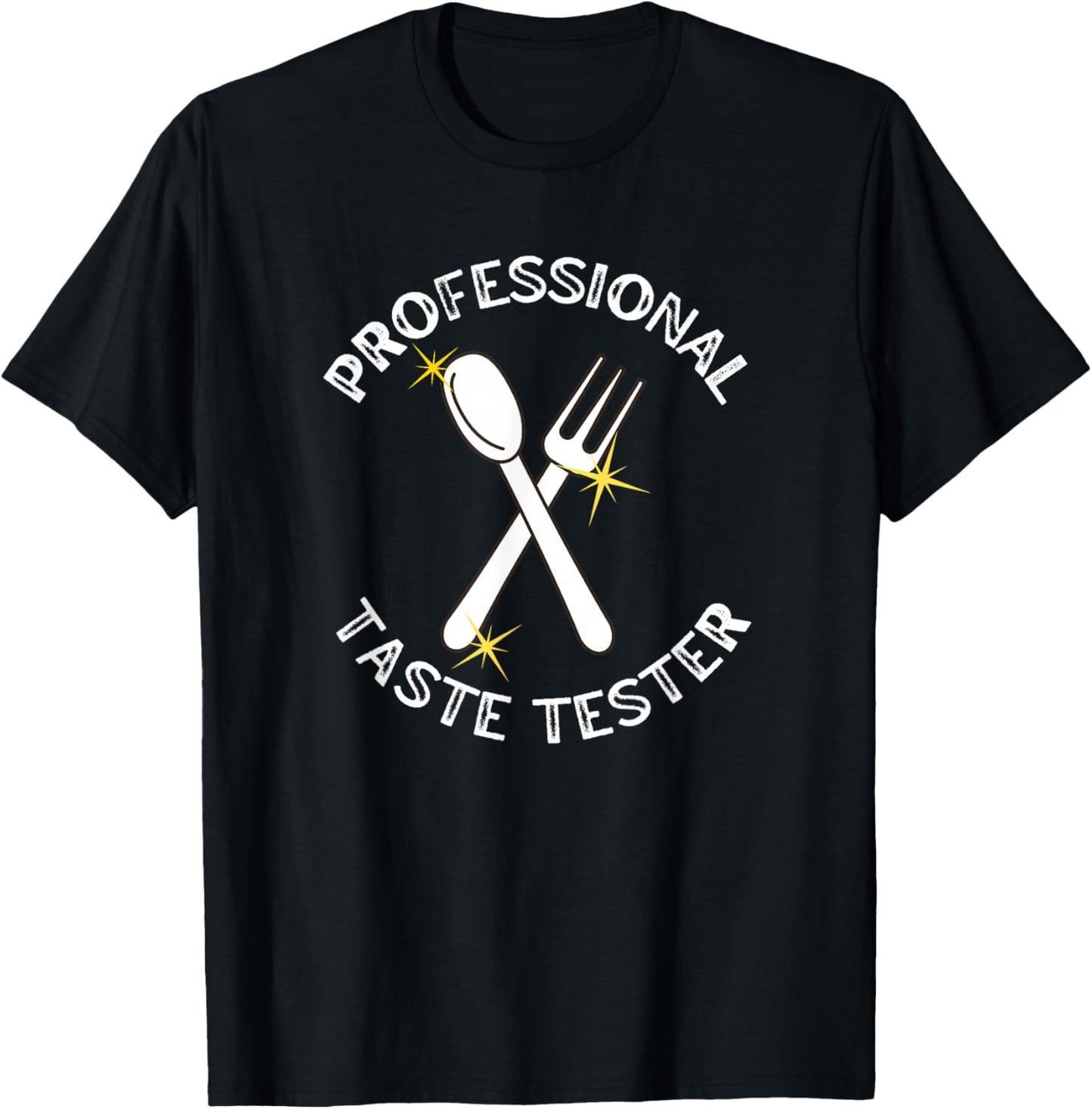 Professional Taste Tester Foodie Lover T-Shirt - T-Shirt | Black