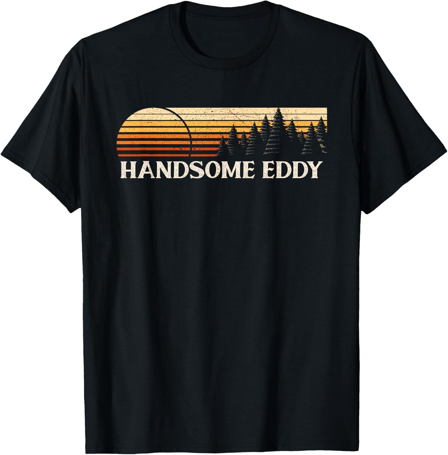 Handsome Eddy, NY Vintage Evergreen Sunset Eighties Retro T-Shirt - T-Shirt | Black