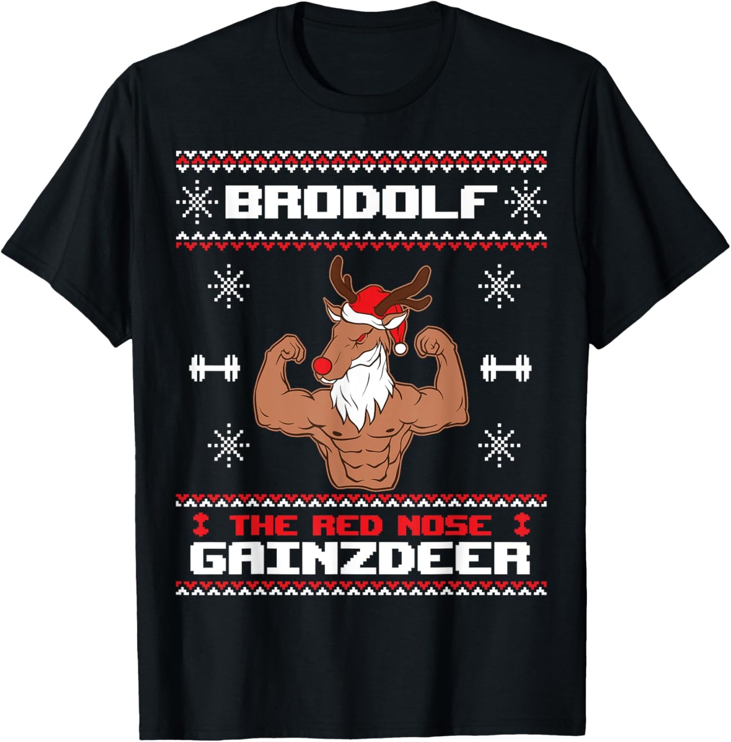 Brodolf The Red Nose Gainzdeer Gym Ugly Christmas Sweater T-Shirt - T-Shirt | Black